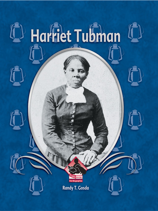 Title details for Harriet Tubman by Randy T. Gosda - Available